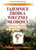 Tajemnice Źródła Wiecznej Młodości